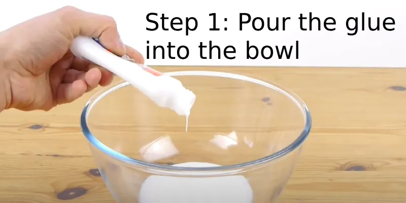 Homemade Slime Step 1: Pour the glue into a bowl